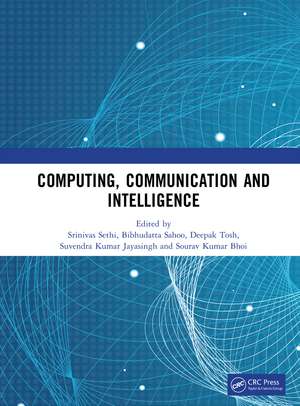 Computing, Communication and Intelligence de Srinivas Sethi