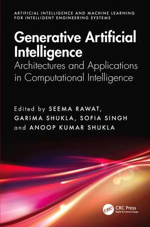 Generative Artificial Intelligence: Architectures and Applications in Computational Intelligence de Seema Rawat