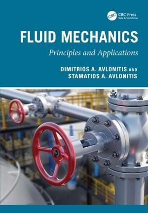 Fluid Mechanics: Principles and Applications de Dimitrios A. Avlonitis