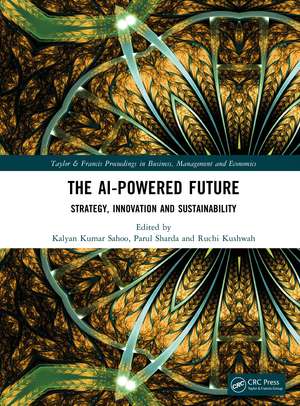The AI-Powered Future: Strategy, Innovation and Sustainability de Kalyan Kumar Sahoo