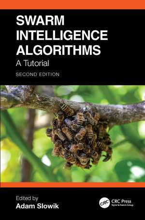 Swarm Intelligence Algorithms: A Tutorial de Adam Slowik