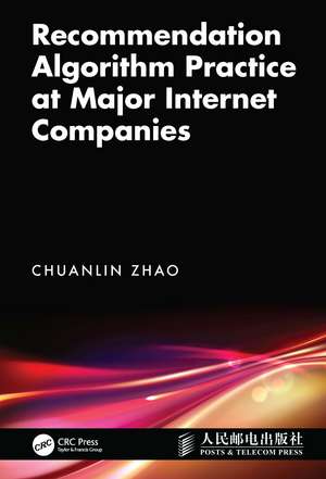 Recommendation Algorithm Practice at Major Internet Companies de Chuanlin Zhao
