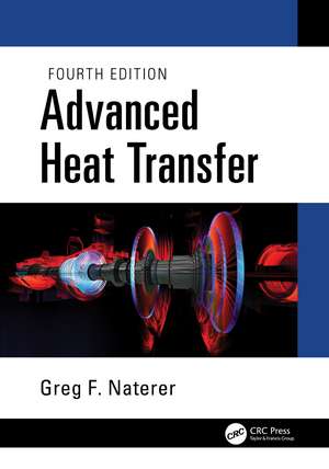 Advanced Heat Transfer de Greg F. Naterer