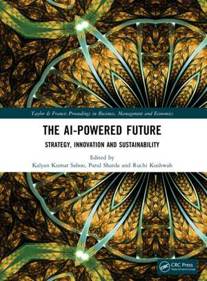 The AI-Powered Future: Strategy, Innovation and Sustainability de Kalyan Kumar Sahoo
