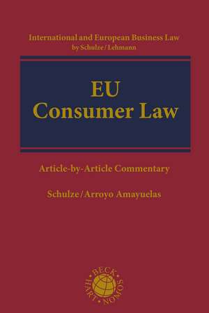 EU Consumer Law: Article-by-Article Commentary de Reiner Schulze