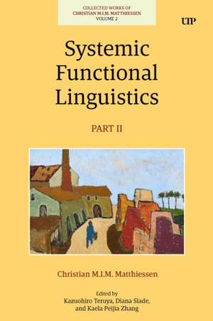 Systemic Functional Linguistics, Part 2 de Christian Matthiessen