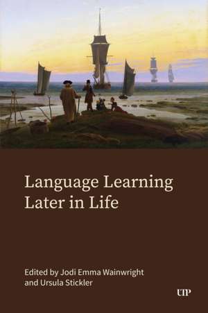 Language Learning Later in Life de Jodi Emma Wainwright