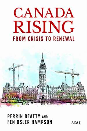 Canada Rising de The Honorable Perrin Beatty