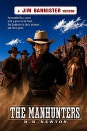 The Manhunters de D. B. Newton