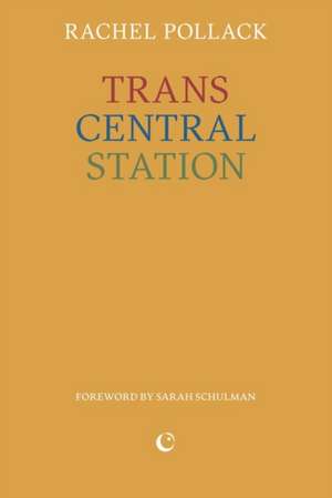 Trans Central Station de Rachel Pollack