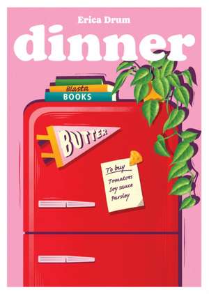 Dinner de Erica Drum