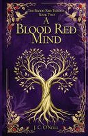 A Blood Red Mind de J. C. O'Neill