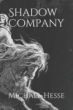 Shadow Company de Michael Hesse