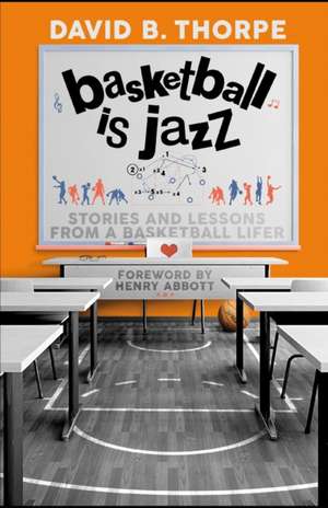 Basketball is Jazz de Thorpe, David B.