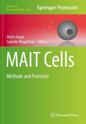 MAIT Cells: Methods and Protocols de Helen Kaipe