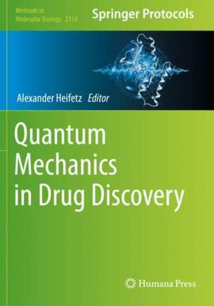 Quantum Mechanics in Drug Discovery de Alexander Heifetz