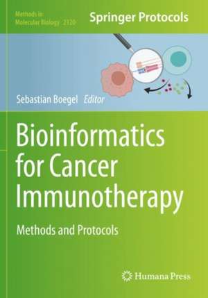 Bioinformatics for Cancer Immunotherapy: Methods and Protocols de Sebastian Boegel