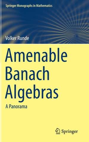 Amenable Banach Algebras: A Panorama de Volker Runde