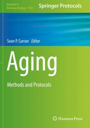 Aging: Methods and Protocols de Sean P. Curran