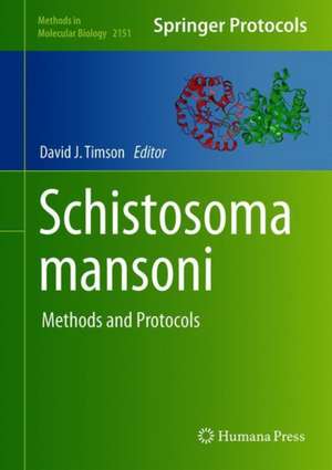 Schistosoma mansoni: Methods and Protocols de David J. Timson