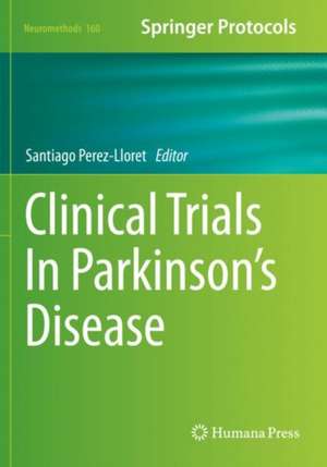 Clinical Trials In Parkinson's Disease de Santiago Perez-Lloret