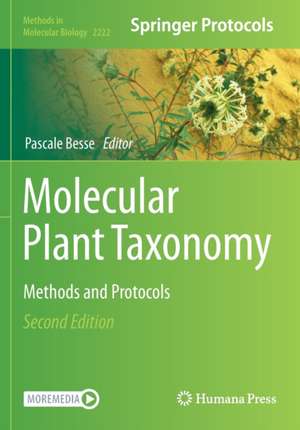 Molecular Plant Taxonomy: Methods and Protocols de Pascale Besse