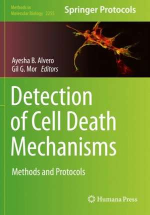 Detection of Cell Death Mechanisms: Methods and Protocols de Ayesha B. Alvero