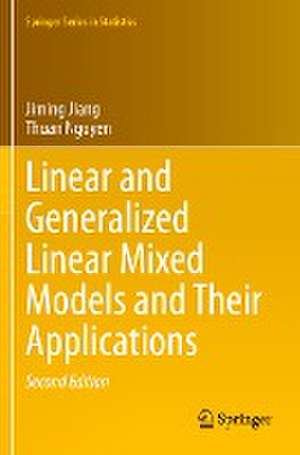 Linear and Generalized Linear Mixed Models and Their Applications de Jiming Jiang