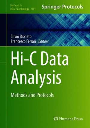 Hi-C Data Analysis: Methods and Protocols de Silvio Bicciato