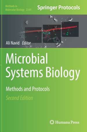 Microbial Systems Biology: Methods and Protocols de Ali Navid