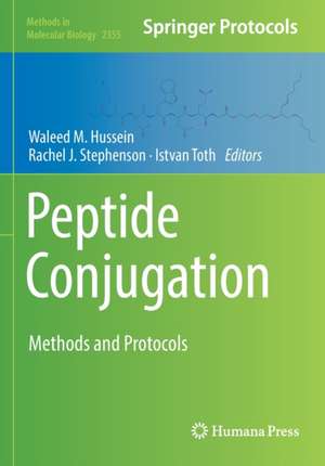 Peptide Conjugation: Methods and Protocols de Waleed M. Hussein