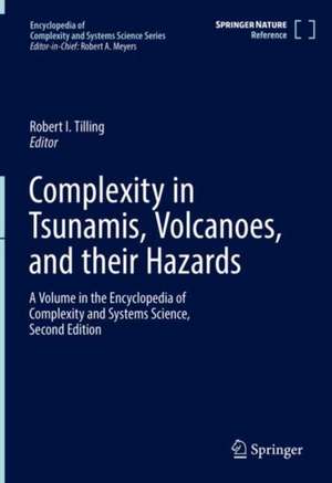 Complexity in Tsunamis, Volcanoes, and their Hazards de Robert I. Tilling