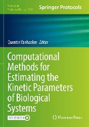 Computational Methods for Estimating the Kinetic Parameters of Biological Systems de Quentin Vanhaelen