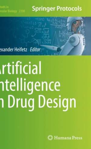 Artificial Intelligence in Drug Design de Alexander Heifetz