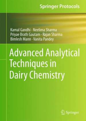 Advanced Analytical Techniques in Dairy Chemistry de Kamal Gandhi