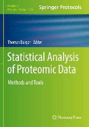 Statistical Analysis of Proteomic Data: Methods and Tools de Thomas Burger