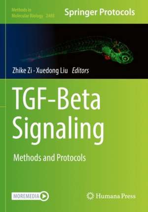 TGF-Beta Signaling: Methods and Protocols de Zhike Zi