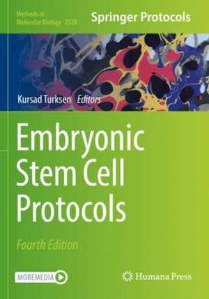 Embryonic Stem Cell Protocols de Kursad Turksen