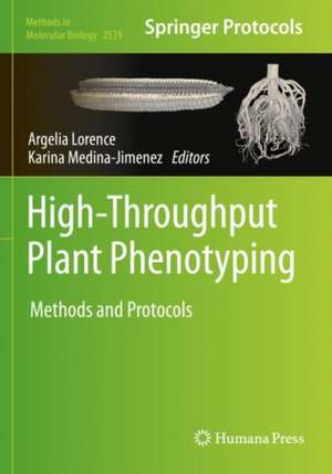 High-Throughput Plant Phenotyping: Methods and Protocols de Argelia Lorence