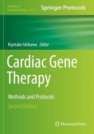 Cardiac Gene Therapy: Methods and Protocols de Kiyotake Ishikawa