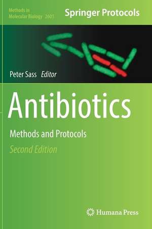Antibiotics: Methods and Protocols de Peter Sass