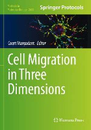 Cell Migration in Three Dimensions de Coert Margadant