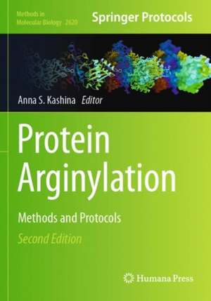 Protein Arginylation: Methods and Protocols de Anna S. Kashina