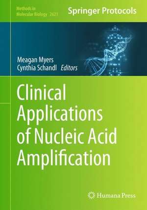 Clinical Applications of Nucleic Acid Amplification de Meagan B. Myers