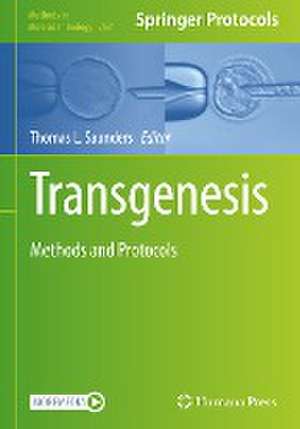 Transgenesis: Methods and Protocols de Thomas L. Saunders