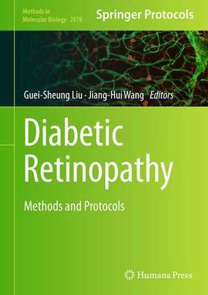 Diabetic Retinopathy: Methods and Protocols de Guei-Sheung Liu