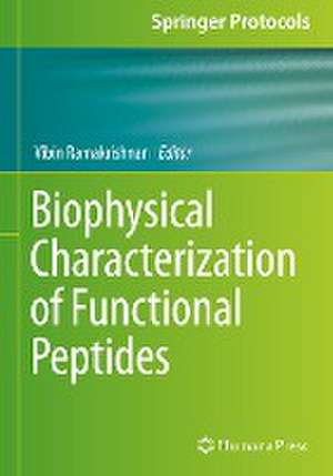 Biophysical Characterization of Functional Peptides de Vibin Ramakrishnan