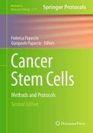 Cancer Stem Cells: Methods and Protocols de Federica Papaccio