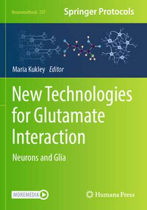 New Technologies for Glutamate Interaction de Maria Kukley