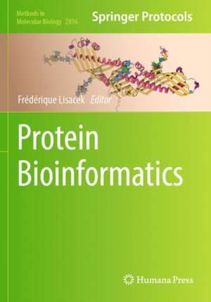 Protein Bioinformatics de Frédérique Lisacek